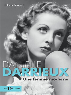 cover image of Danielle Darrieux, une femme moderne